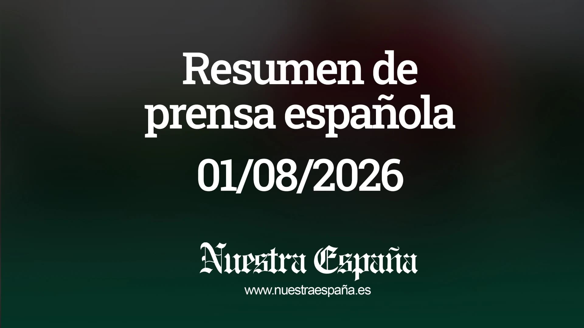 Resumen de prensa 01/08/2026